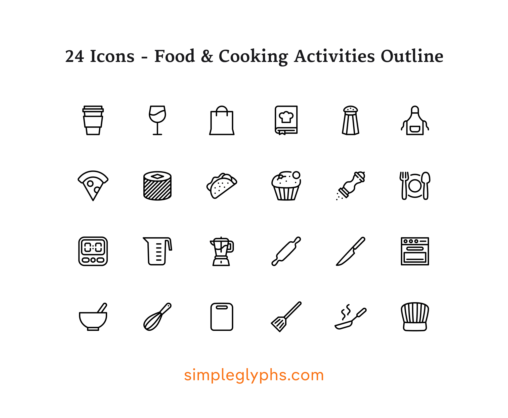 24 outline icons for food and cooking activities from Simple Glyphs, featuring coffee cup, wine glass, chef hat, salt shaker, pizza slice, cupcake, blender, rolling pin, knife, whisk, and spatula icons